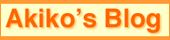 Akiko's Blog